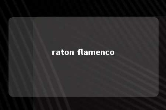 raton flamenco 